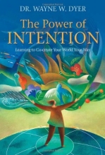 Cover art for The Power of Intention: Learning to Co-create Your World Your Way