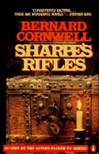Cover art for Sharpe's Rifles: Richard Sharpe & the French Invasion of Galicia, January 1809 (Richard Sharpe's Adventure Series #6)