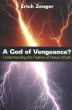 Cover art for A God of Vengeance?: Understanding the Psalms of Divine Wrath