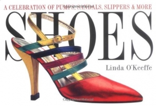 Cover art for Shoes: A Celebration of Pumps, Sandals, Slippers & More