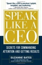 Cover art for Speak Like a CEO: Secrets for Commanding Attention and Getting Results