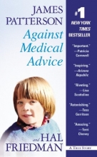 Cover art for Against Medical Advice: One Family's Struggle with an Agonizing Medical Mystery