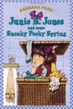 Cover art for Junie B. Jones and Some Sneaky Peeky Spying (Junie B. Jones, No. 4)