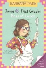 Cover art for Junie B., First Grader: Boss of Lunch (Junie B. Jones, No. 19)