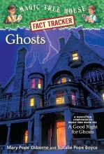 Cover art for Magic Tree House Fact Tracker #20: Ghosts: A Nonfiction Companion to Magic Tree House #42: A Good Night for Ghosts