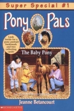 Cover art for The Baby Pony (Super Special #1) (Pony Pals)