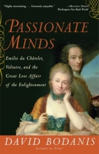 Cover art for Passionate Minds: Emilie du Chatelet, Voltaire, and the Great Love Affair of the Enlightenment