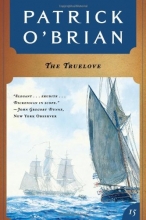 Cover art for The Truelove (Aubrey / Maturin Novels, Vol. 15)