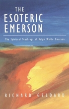 Cover art for The Esoteric Emerson: The Spiritual Teachings of Ralph Waldo Emerson