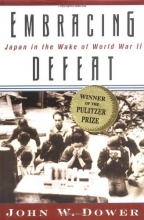 Cover art for Embracing Defeat: Japan in the Wake of World War II