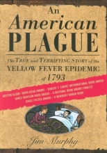 Cover art for An American Plague: The True and Terrifying Story of the Yellow Fever Epidemic of 1793 (Newbery Honor Book)