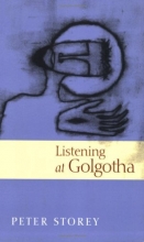 Cover art for Listening at Golgotha: Jesus Words from the Cross