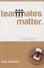 Cover art for Teammates Matter Fighting for Something Greater than Self