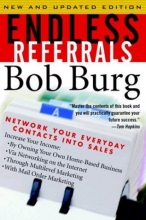 Cover art for Endless Referrals: Network Your Everyday Contacts Into Sales, New & Updated Edition