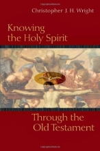 Cover art for Knowing the Holy Spirit Through the Old Testament