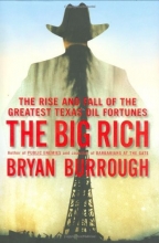 Cover art for The Big Rich: The Rise and Fall of the Greatest Texas Oil Fortunes