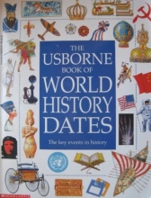 Cover art for The Usborne Book of History Dates: The Key Events in History