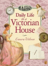 Cover art for Daily Life in a Victorian House