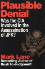 Cover art for Plausible Denial: Was the CIA Involved in the Assassination of JFK?