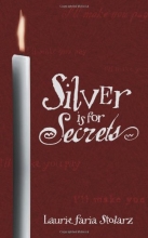 Cover art for Silver is for Secrets (Stolarz Series)
