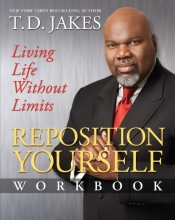 Cover art for Reposition Yourself Workbook: Living Life Without Limits