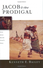 Cover art for Jacob & the Prodigal: How Jesus Retold Israel's Story