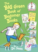 Cover art for The Big Green Book of Beginner Books (Beginner Books(R))