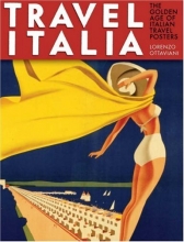 Cover art for Travel Italia: The Golden Age of Italian Travel Posters