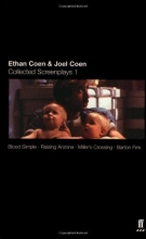 Cover art for Ethan Coen and Joel Coen: Collected Screenplays 1: Blood Simple, Raising Arizona, Miller's Crossing, Barton Fink