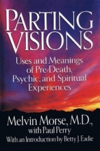 Cover art for Parting Visions:: Pre-Death Visions and Spiritual Experiences
