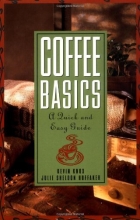 Cover art for Coffee Basics: A Quick and Easy Guide