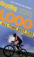 Cover art for Bicycling Magazine's 1000 All-Time Best Tips (Revised): Top Riders Share Their Secrets to Maximize Fun, Safety, and Performance