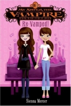 Cover art for My Sister the Vampire #3: Re-Vamped!