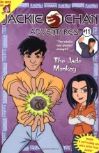 Cover art for Jackie Chan #11: The Jade Monkey (Jackie Chan Adventures)