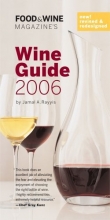 Cover art for Food & Wine Magazine's Wine Guide 2006 (Food & Wine Magazine's Official Wine Guide)