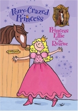 Cover art for Pony-Crazed Princess #1: Princess Ellie to the Rescue (Pony-Crazed Princess (Hyperion))