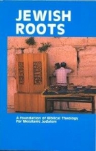 Cover art for Jewish Roots: A Foundation of Biblical Theology for Messianic Judaism