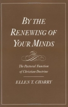 Cover art for By the Renewing of Your Minds: The Pastoral Function of Christian Doctrine