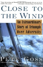 Cover art for Close to the Wind: An Extraordinary Story of Triumph Over Adversity