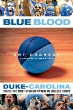Cover art for Blue Blood: Duke-Carolina: Inside the Most Storied Rivalry in College Hoops