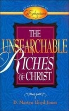 Cover art for Unsearchable Riches of Christ: An Exposition of Ephesians 3