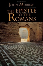 Cover art for The Epistle to the Romans: The English Text with Introduction, Exposition and Notes