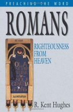 Cover art for Romans: Righteousness from Heaven (Preaching the Word)