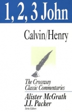 Cover art for 1, 2, and 3 John (Crossway Classic Commentaries)