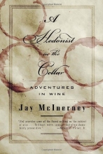 Cover art for A Hedonist in the Cellar: Adventures in Wine