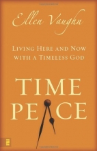 Cover art for Time Peace: Living Here and Now with a Timeless God