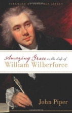 Cover art for Amazing Grace in the Life of William Wilberforce