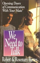 Cover art for We Need to Talk: Opening the Doors of Communication With Your Mate