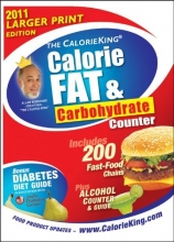 Cover art for The CalorieKing Calorie, Fat & Carbohydrate Counter 2011 Larger Print Edition (Calorieking Calorie, Fat & Carbohydrate Counter (Larger Print Edition))