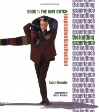 Cover art for The Knitting Experience Book 1: The Knit Stitch, Inspiration & Instruction
